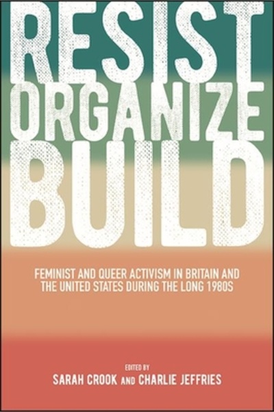 St Univ Of New York Pr Resist, Organize, Build: Feminist and Queer Activism i...