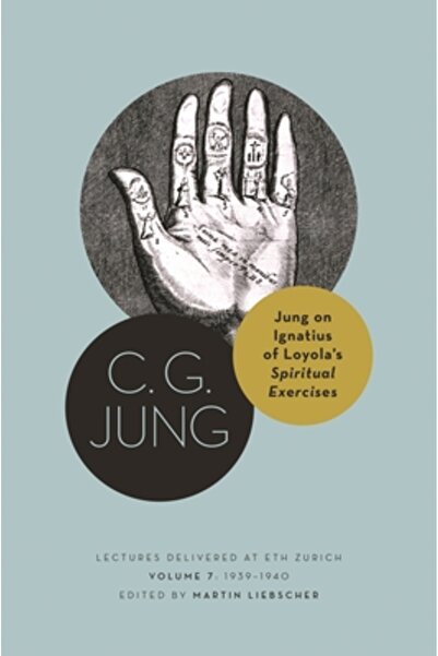 Princeton Univ Pr Jung on Ignatius of Loyola's Spiritual Exercises: Lectures ...