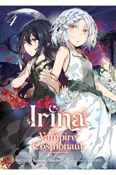 Airship Irina: The Vampire Cosmonaut (Light Novel) Vol. 4