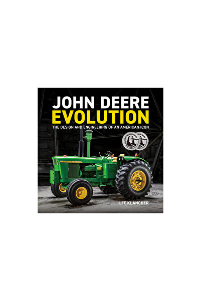 Octane Pr Llc John Deere Evolution: The Design and Engineering of an American Icon