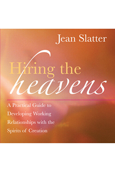 New World Library Hiring the Heavens: A Practical Guide to Developing Working...
