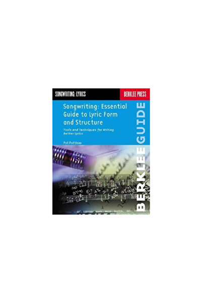 Berklee Press Publications Songwriting: Essential Guide to Lyric Form and Str...