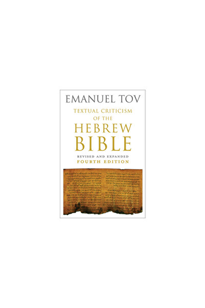 Fortress Pr Textual Criticism of the Hebrew Bible: Revised and Expanded Fourth Edition