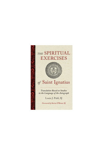Loyola Pr The Spiritual Exercises of St. Ignatius: Based on Studies in the La...