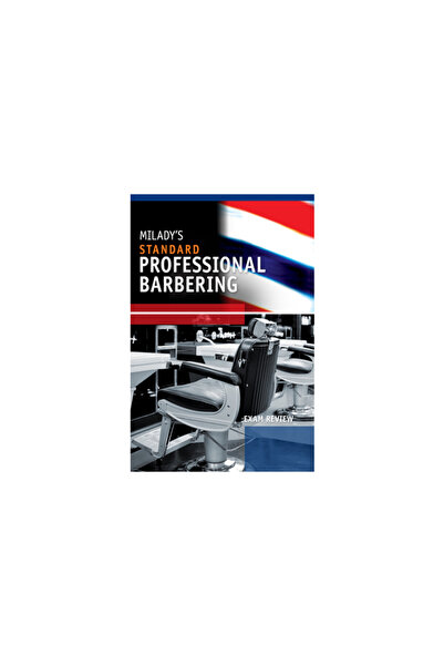 MİLADY Exam Review for Milady's Standard Professional Barbering