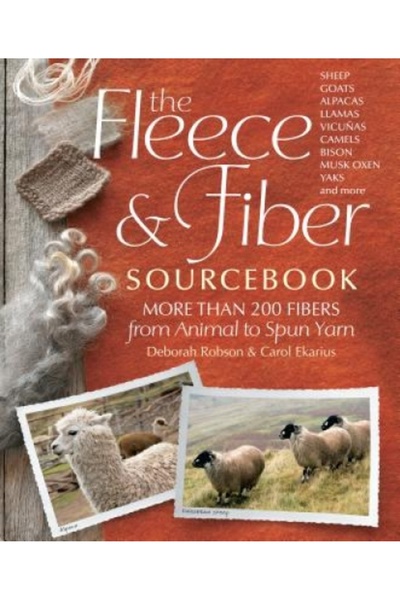 Kessinger Pub Llc The Fleece and Fiber Sourcebook: More Than 200 Fibers, from Animal to Spun Yarn
