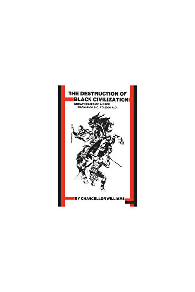 Third World Pr Destruction of Black Civilization: Great Issues of a Race from...