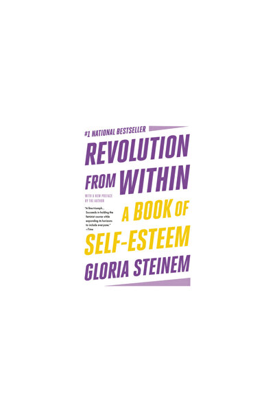 Back Bay Books Revolution from Within: A Book of Self-Esteem