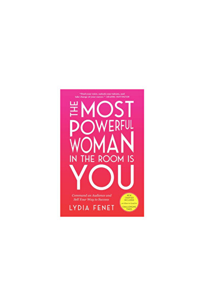 Gallery Books The Most Powerful Woman in the Room Is You: Command an Audience...