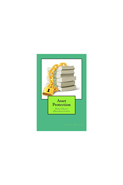 Harper Collins Asset Protection: Pure Trust Organizations