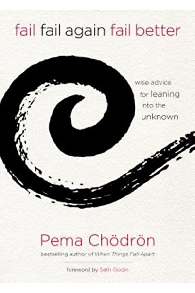 BIBLIOBAZAAR Fail, Fail Again, Fail Better: Wise Advice for Leaning Into the ...
