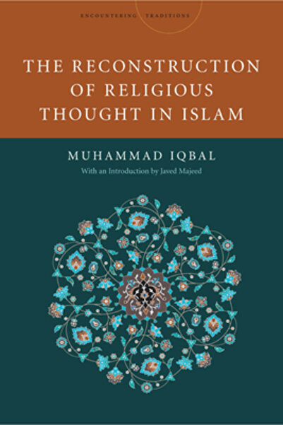 Stanford Univ Pr The Reconstruction of Religious Thought in Islam