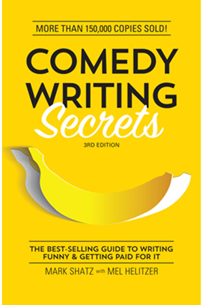 Childrens Pr Comedy Writing Secrets: The Best-Selling Guide to Writing Funny ...