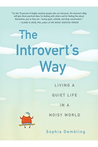 Perigee Books The Introvert's Way: Living a Quiet Life in a Noisy World