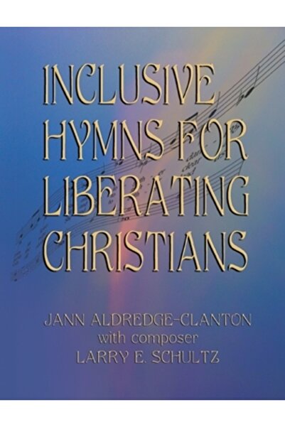 Eakin Pr Inclusive Hymns For Liberating Christians