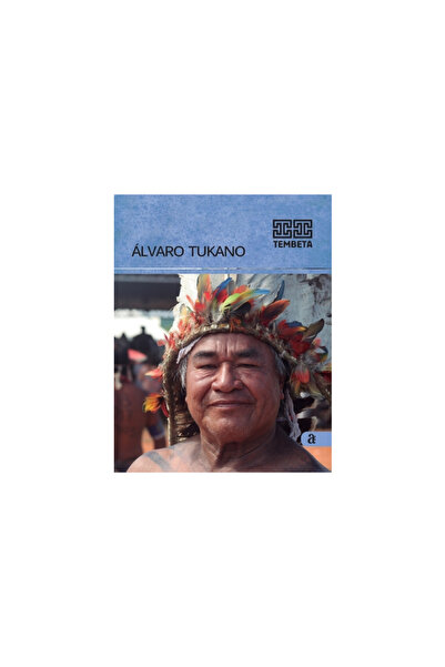 Ediciones De Arrabal Alvaro Tukano - Tembeta