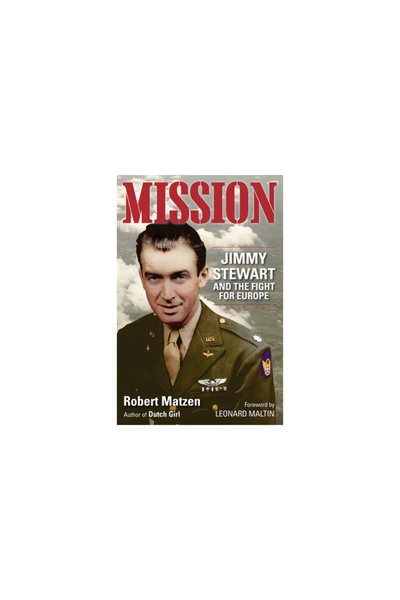 Goodknight Books Mission: Jimmy Stewart and the Fight for Europe