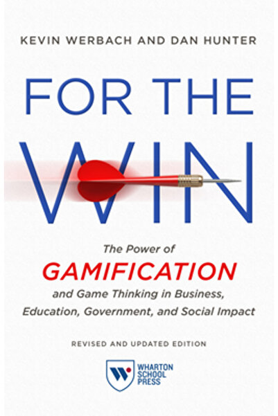 Wharton School Pr For the Win, Revised and Updated Edition: The Power of Gami...