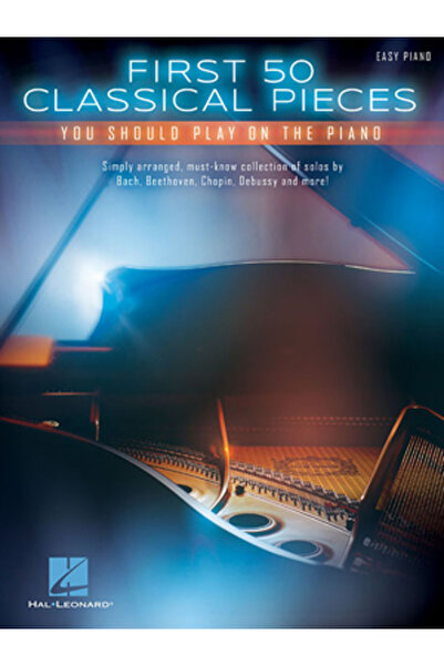 Hal Leonard Pub Co First 50 Classical Pieces You Should Play on the Piano