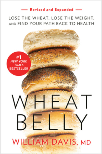 Rodale Pr Wheat Belly, Revised and Updated Edition: Lose the Wheat, Lose the ...