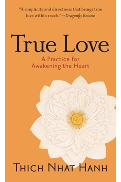 Dover Pubn Inc True Love: A Practice for Awakening the Heart