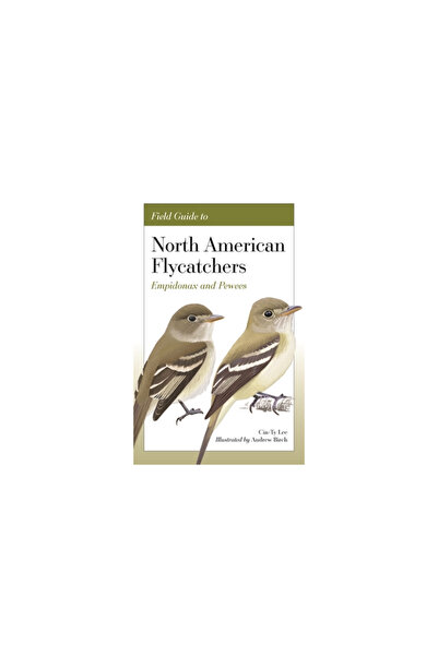 Princeton Univ Pr Field Guide to North American Flycatchers: Empidonax and Pe...