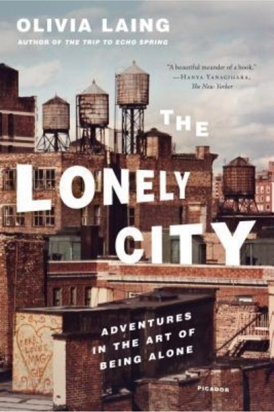 Zondervan Pub House The Lonely City: Adventures in the Art of Being Alone