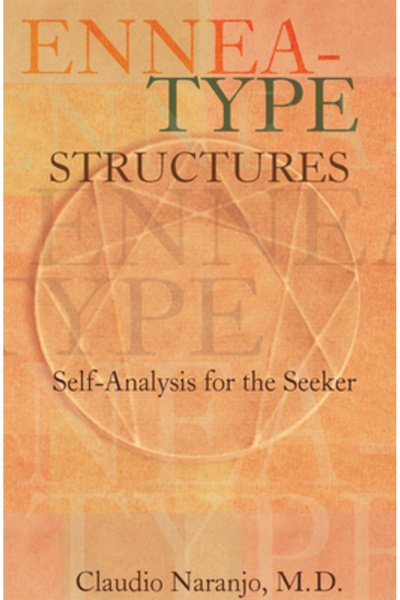 Gateways Books & Tapes Ennea-Type Structures: Self-Analysis for the Seeker