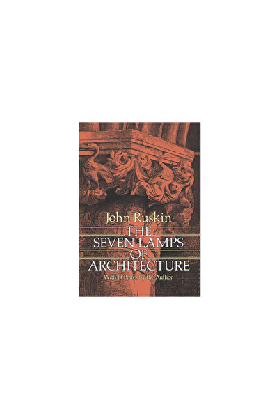 Dover Publications The Seven Lamps of Architecture