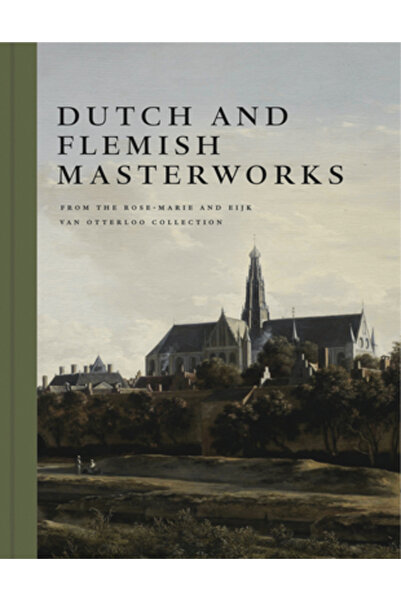 Museum Of Fine Arts,Boston Dutch and Flemish Masterworks from the Rose-Marie ...