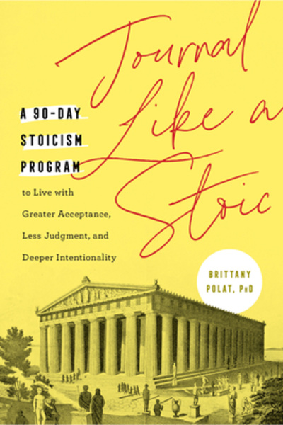 ZEITGEIST Journal Like a Stoic: A 90-Day Stoicism Program to Live with Greate...