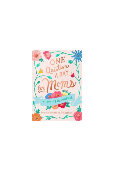 Castle Point One Question a Day for Moms: Daily Reflections on Motherhood: A ...