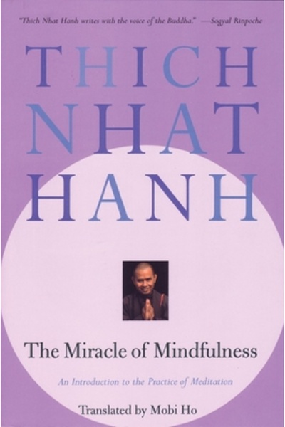 Beacon Press The Miracle of Mindfulness