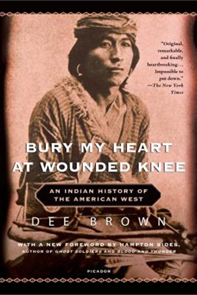 Holt McDougal Bury My Heart at Wounded Knee: An Indian History of the America...