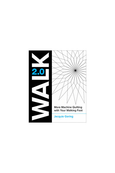 Lucky Spool Media Walk 2.0: More Machine Quilting with Your Walking Foot