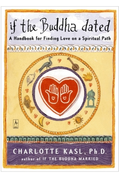 Penguin Books If the Buddha Dated: A Handbook for Finding Love on a Spiritual...