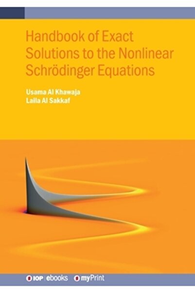 Institute Of Physics Pub Handbook of Exact Solutions to the Nonlinear Schr