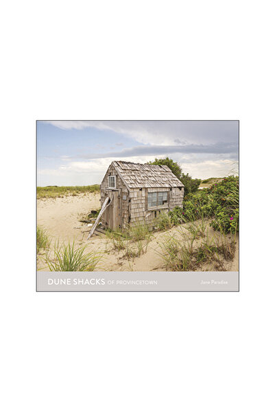 Schiffer Pub Ltd Dune Shacks of Provincetown