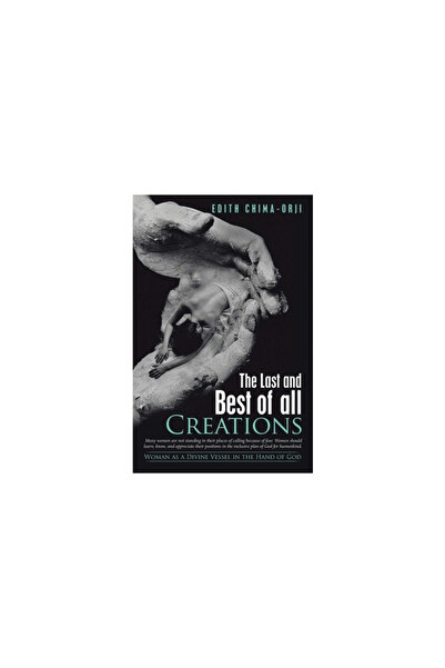 Ideopage Pr Solutions The Last and Best of All Creations: Woman as a Divine Vessel in the Hand of God
