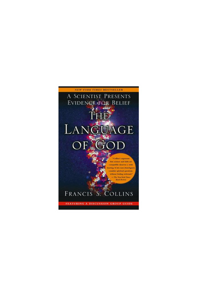 Free Press The Language of God: A Scientist Presents Evidence for Belief