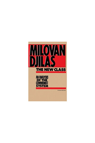 Harvest Books The New Class: An Analysis of the Communist System
