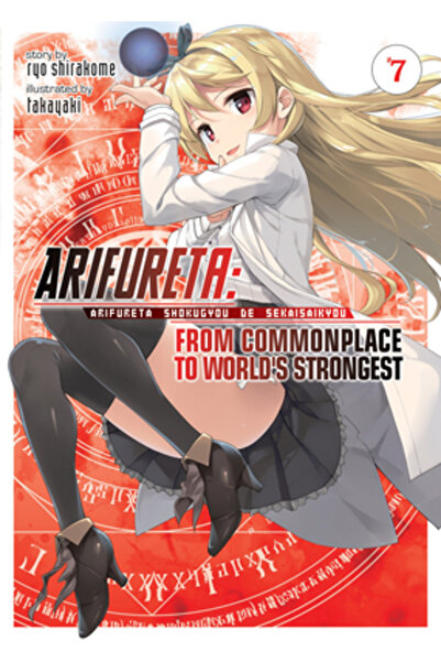 Seven Seas Pr Arifureta: From Commonplace to World's Strongest (Light Novel) ...