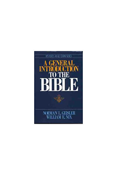 Moody publishers General Introduction to the Bible