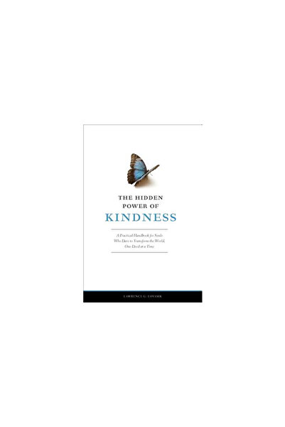 Sophia Institute Press The Hidden Power of Kindness: A Practical Handbook for...