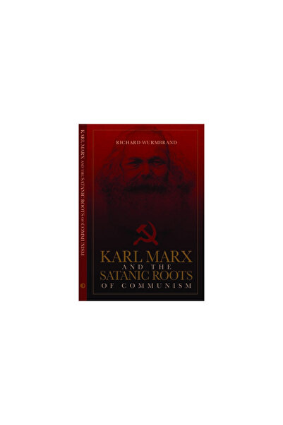 Voice Of The Martyrs Books Karl Marx and the Satanic Roots of Communism