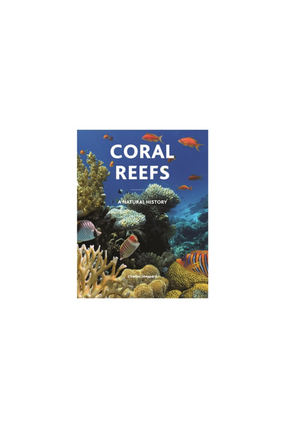 Princeton Univ Pr Coral Reefs: A History