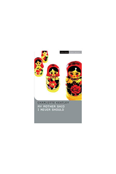 Methuen My Mother Said I Never Should