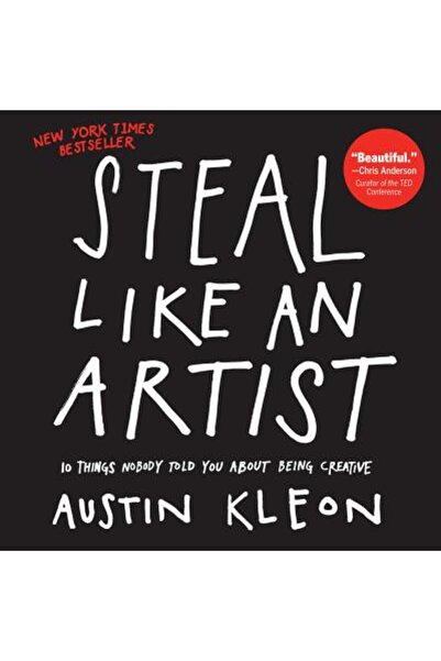Workman Pub Co Steal Like an Artist: 10 Things Nobody Told You about Being Creative
