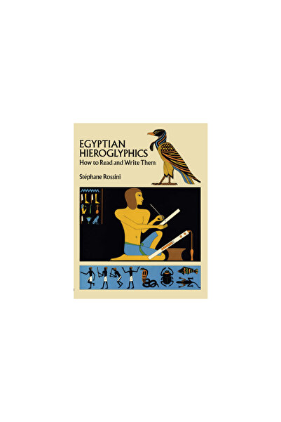 Dover Publications Egyptian Hieroglyphics: How to Read and Write Them