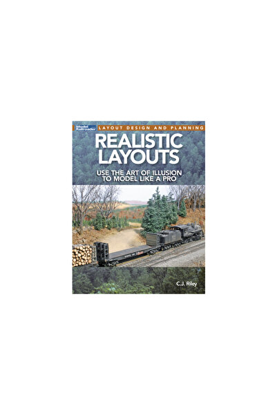 Kalmbach Media Realistic Layouts: Use the Art of Illusion to Model Like a Pro